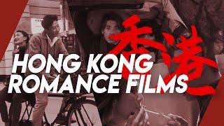 What You Can Learn From HK Romance | Video Essay