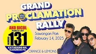 GRAND PROCLAMATION RALLY OF AKO BICOL PARTY LIST WITH ORANGE & LEMONS