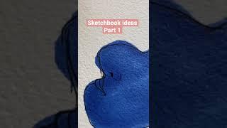 Ideas for how to fill your sketchbook!!