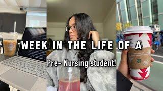 WEEK IN THE LIFE OF A PRE NURSING STUDENT | DAY IN THE LIFE OF A PRE NURSING STUDENT