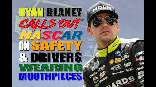 Ryan Blaney Calls Out NASCAR on Safety and Drivers Wearing Mouthpieces