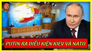 TT Putin Ra Điều Kiện Đàm Phán: Nỗi Ác Mộng Cho Kiev Và NATO | Kiến Thức Chuyên Sâu