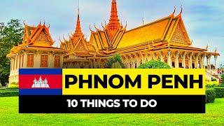 Top 10 Things to do in Phnom Penh 2024 | Cambodia Travel Guide