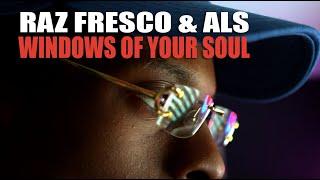 BKRSCLB: Raz Fresco & ALS "Windows of Your Soul" Music Video