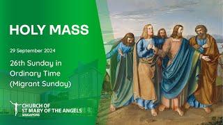 Holy Catholic Mass - 26th Sunday in Ordinary Time (Migrant Sunday) - 29 September 2024