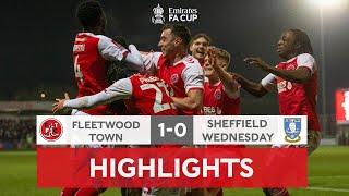 Fleetwood Make History! | Fleetwood Town 1-0 Sheffield Wednesday | Emirates FA Cup 2022-23