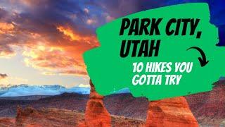 Park City, UT: Top 10 Hikes