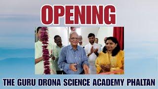 The Opening | The Guru Drona Science Academy Phaltan | By Arvind Nikam Sir