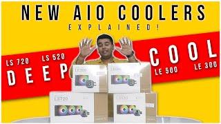 Deepcool LS and LE Series AIO Explained - Deepcool LS720, LS520, LE500 and LE300 Overview