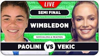 PAOLINI vs VEKIC •• Wimbledon 2024 Semi Final •• LIVE Tennis Talk Watchalong