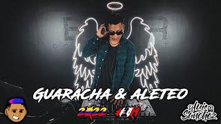 GUARACHA Y ALETEO 2022  DJ LUIS SANCHEZ X DJ RODERICK (SET LO MAS NUEVO)