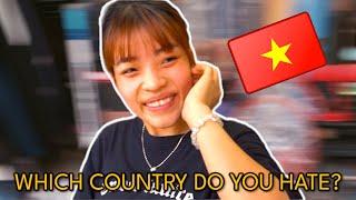 Which Country Do You HATE The MOST? | Ho Chi Minh City, Vietnam