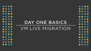 How to do a live migration of a Virtual Machine from one host to another | Nutanix University