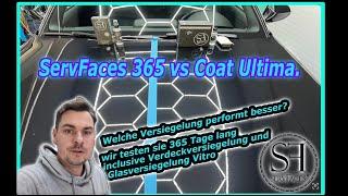 ServFaces 365 Spray Coat vs Coat Ultima welche Versiegelung performt besser?