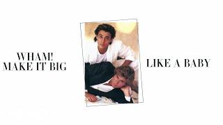 Wham! - Like A Baby (Official Visualiser)