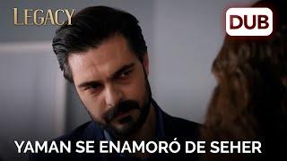 Yaman se enamoró de Seher | Legacy Capítulo 132