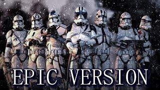 Republic Clone Army March | EPIC VERSION