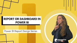 Report or Dashboard in Power BI