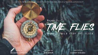 TIME FLIES -Wish I Could Stop the Clock || Jesse Jr. × Rajdeep Thakuria || English poetry about life