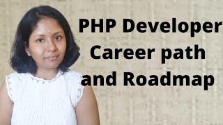 PHP Development Career Roadmap | Sushmita Madhu