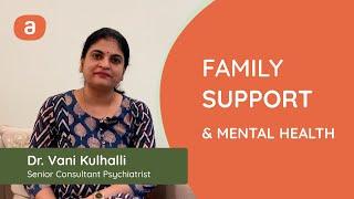 The role of family support in psychiatric treatment and recovery