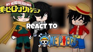 Mha react to One Piece (Re-Upload)//No Ships!//•{r@bb!t_g£!t€h}•