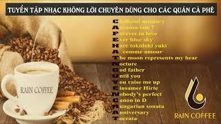 Cafe Mộc   NHẠC KHÔNG LỜI CHO QUÁN CÀ PHÊ   Dành tặng quý khách hàng  #Raincoffee #Cà phê