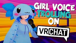 "A Man? Even Better!" | Girl Voice Trolling On VRChat