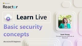 Learn Live: Basic security concepts