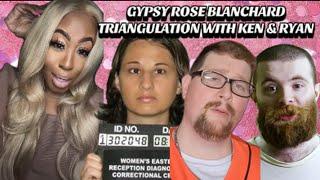 RYAN & KEN ARE DEALING WITH BEING TRANGULATED MY GYPSY ROSE BLANCHARD #gypsyroseblanchardcase