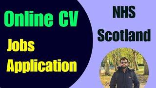 NHS Scotland Online CV| NHS Scotland Website| NHS Scotland Doctor Jobs Application|NHS Scotland Jobs