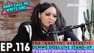 DCMWG Talks The "Ghetto" Aesthetic, Live Stand-Up & TI's Family Dispute