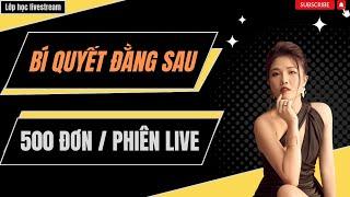 Hành trình từ con số 0 đến hàng nghìn đơn từ Livestream Bán hàng online của cô gái Văn Phòng.