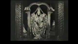 Sri Venkateswara Swami -Balaji -Tirumala  60  years+ old - original rare video