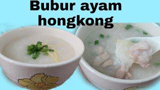 masakan hongkong bubur ayam@liyamenul