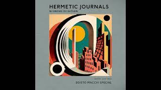 Snows Ov Gethen "Hermetic Journals : Egisto Macchi Special" January 2023