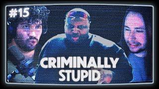 EDP445 | Criminally Stupid