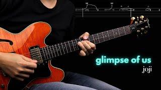 Glimpse of Us - Joji | Guitar Cover | With Tabs