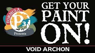 Get Your Paint On! - Void Archon