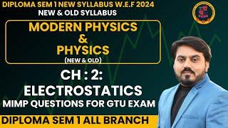 MODERN PHYSICS  MIMP QUESTION || UNIT 2 || ELECTROSTATICS | SEM 1 PHYSICS MIMP QUESTION FOR GTU #gtu