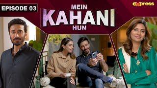 Mein Kahani Hun - Episode 3 | Aijaz Aslam - Sunita Marshall | 6th Sep 2023 | Express TV