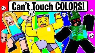 Roblox CAN'T TOUCH COLORS