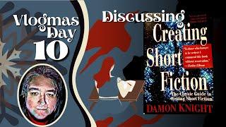 Vlogmas Day 10: Writing Short Fiction by Damon Knight