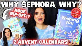 WTF SEPHORA?! Double The RIP-OFF!? | Unboxing 2 Sephora Advent Calendars + BONUS!