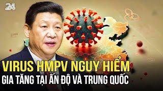 Virus mới HMPV gia tăng tại Ấn Độ và Trung Quốc khiến nhiều người lo sợ | VTV24