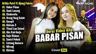 Arlida Putri Ft Ajeng Febria - Babar Pisan | Full Album Terbaru 2024 (Video Klip)