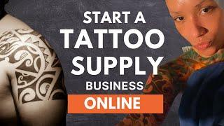 How to Start a Tattoo Supplies Shop Online  ( Step by Step ) | #tattoo