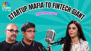 Startup Mafia to Fintech Giant: The Unfiltered PhonePe Story | Young Turks Reloaded | CNBC TV18