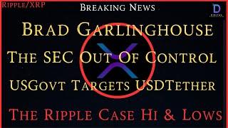 Ripple/XRP-Brad Garlinghouse-Ripple Case, US Govt Targeting USDTether, The SEC Out Of Control
