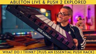 Ableton Live & Push 2: My first year! (+Essential Push 2 software).